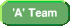 A Team